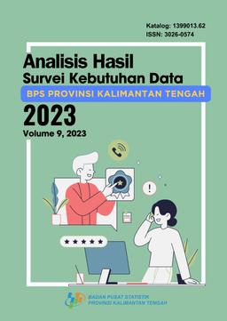 Analysis Of Data Needs Survey For BPS-Statistics Of Kalimantan Tengah Province 2023